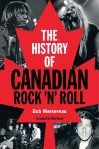 History of Canadian Rock ‘n’ Roll