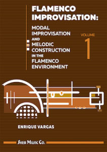 Flamenco Improvisation: Modal Improvisation and Melodic Construction in the Flamenco Environment